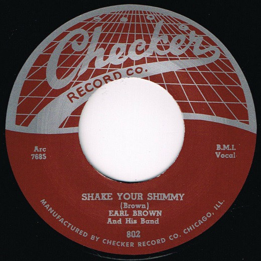 EARLE BROWN(R&B) / SHAKE YOUR SHIMMY / THE CAT'S WIGGLE (7")