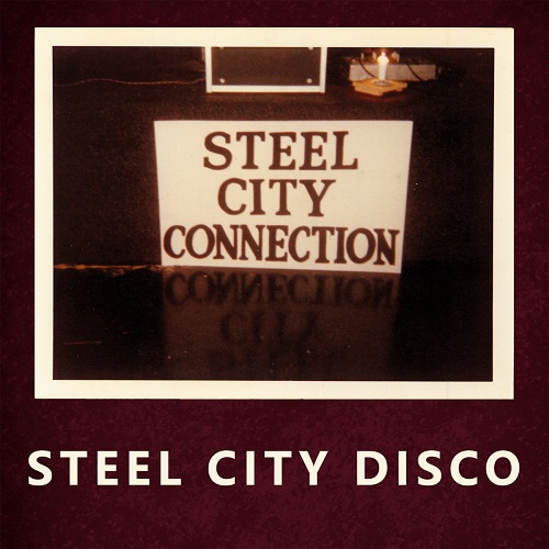 STEEL CITY CONNECTION / STEEL CITY DISCO (12")