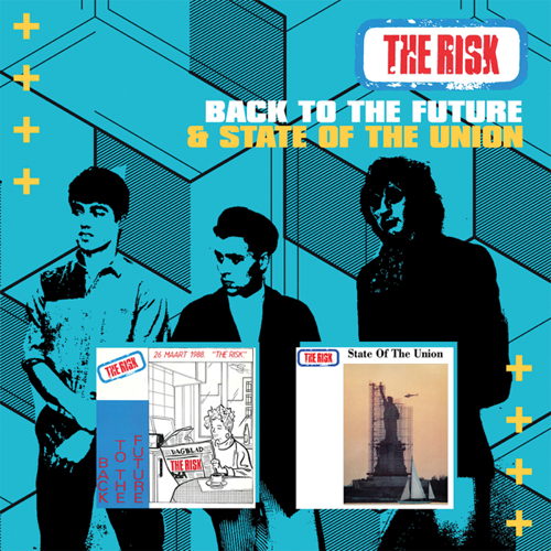 RISK (PUNK) / BACK TO THE FUTURE / STATE OF THE UNION