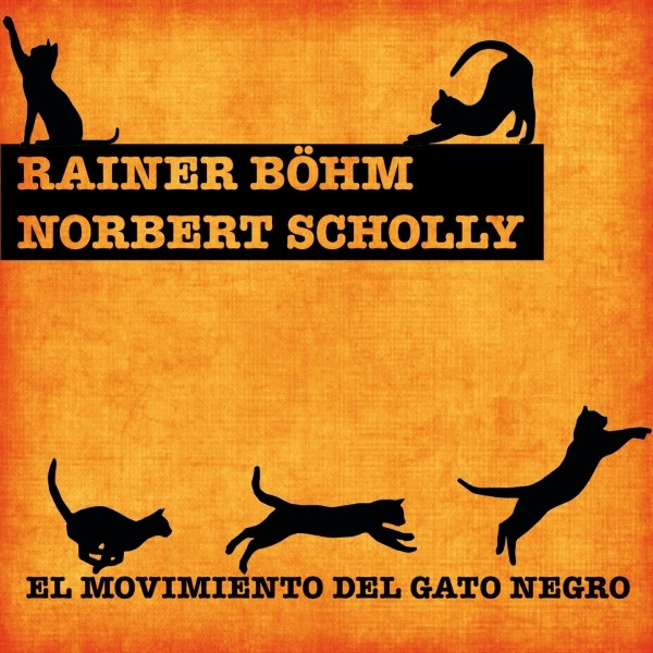 RAINER BOHM / ライナー・ボーム / l Movimiento Del Gato Negro