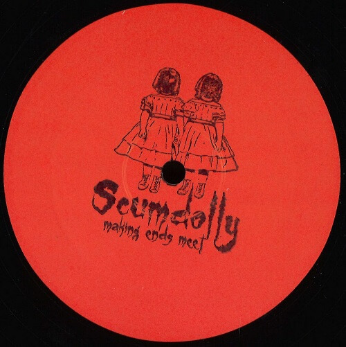 SCUMDOLLY / MAKING ENDS MEET WITH REMIXES VINYL ONE