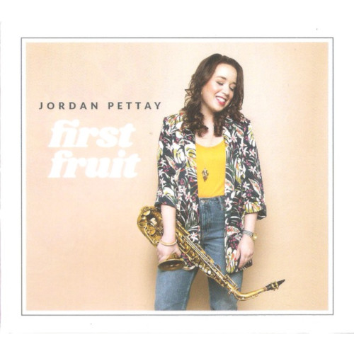 JORDAN PETTAY / First Fruit