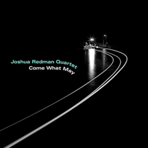 JOSHUA REDMAN / ジョシュア・レッドマン / Come What May(LP)