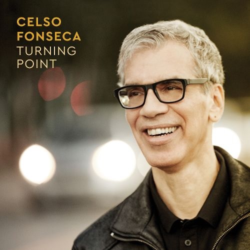 CELSO FONSECA / セルソ・フォンセカ / TURNING POINT