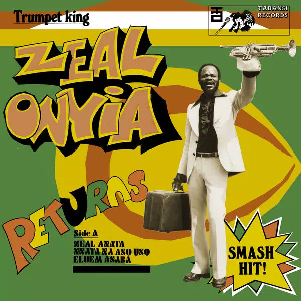 ZEAL ONYIA / ジール・オニヤ / TRUMPET KING ZEAL ONYIA RETURNS