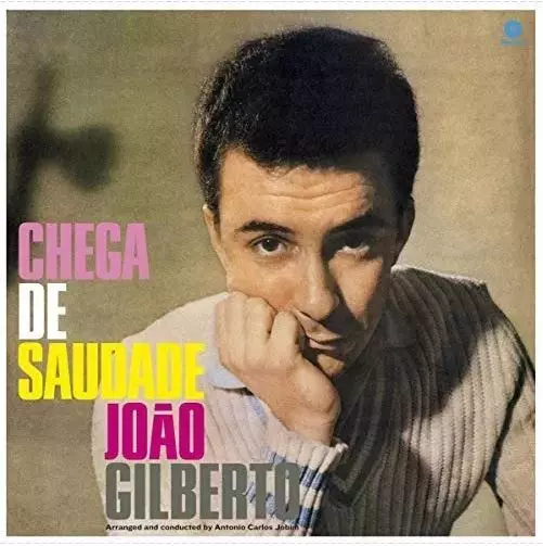 JOAO GILBERTO / ジョアン・ジルベルト / CHEGA DE SAUDADE