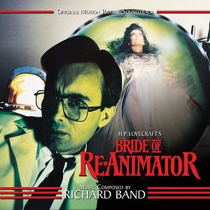 RICHARD BAND / リチャード・バンド / Bride Of Re-animator