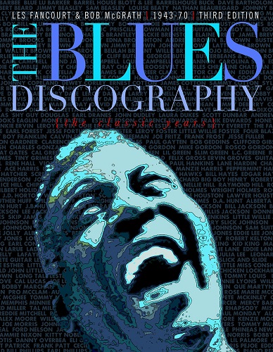 BLUES DISCOGRAPHY / BLUES DISCOGRAPHY 1943-1970 3RD EDITION (BOOK)