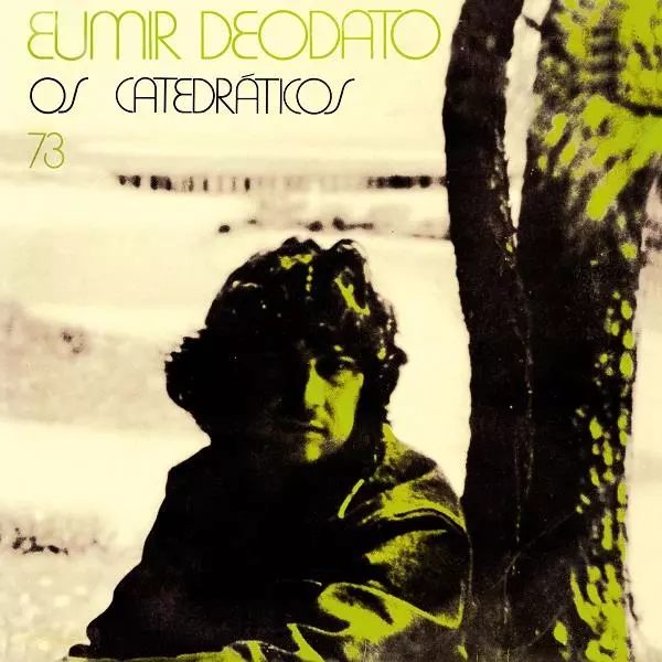 EUMIR DEODATO / エウミール・デオダート / OS CATEDRATICOS 73