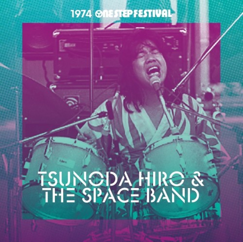 つのだひろとスペース・バンド / 1974 One Step Festival
