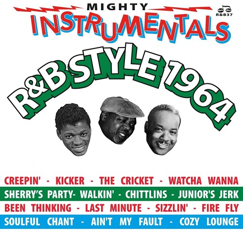 V.A. (MIGHTY INSTRUMENTALS) / オムニバス / MIGHTY INSTRUMENTALS R&B-STYLE 1964 / MIGHTY INSTRUMENTALS R&B-STYLE 1964