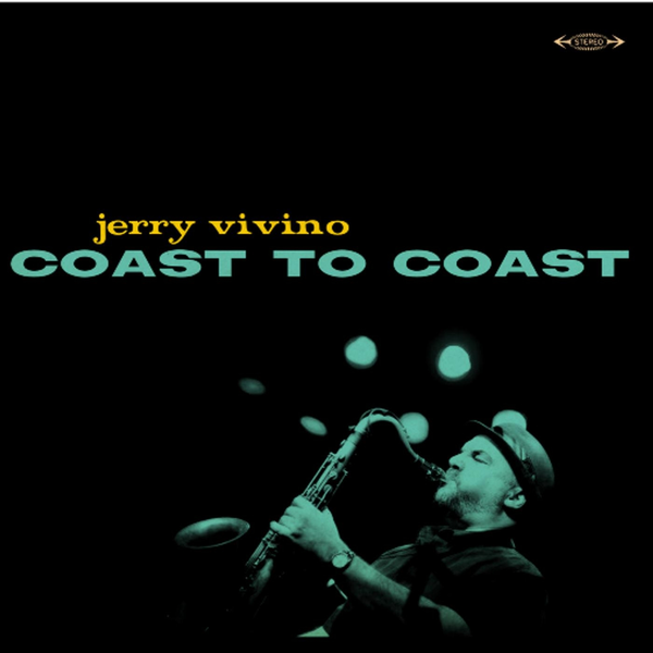 JERRY VIVINO / ジェリー・ヴィヴィノ / Coast to Coast