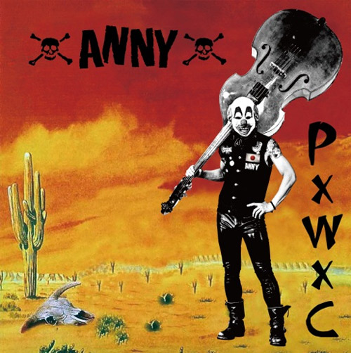 ANNY (JPN/PSYCHOBILLY) / PxWxC