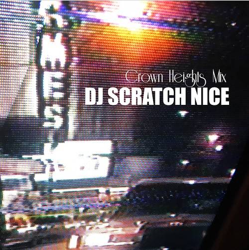 DJ SCRATCH NICE / Crown Heights mix