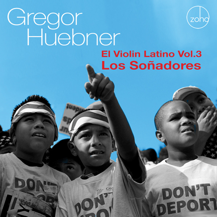 GREGOR HUEBNER / グレゴール・ヒューブナー / LOS SONADORES EL VIOLIN LATINO #3