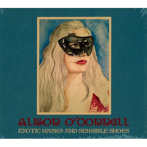 ALISON O'DONNELL / アリソン・オドネル / EXOTIC MASKS AND SENSIBLE SHOES