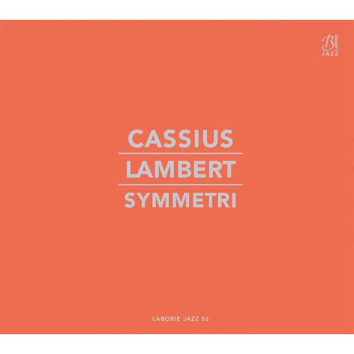 CASSIUS LAMBERT / Symmetri
