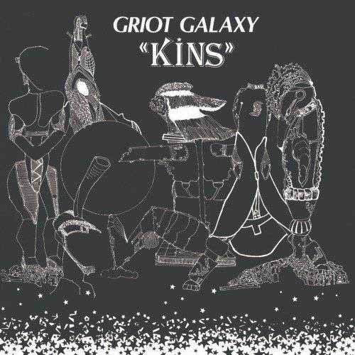 GRIOT GALAXY / Kins