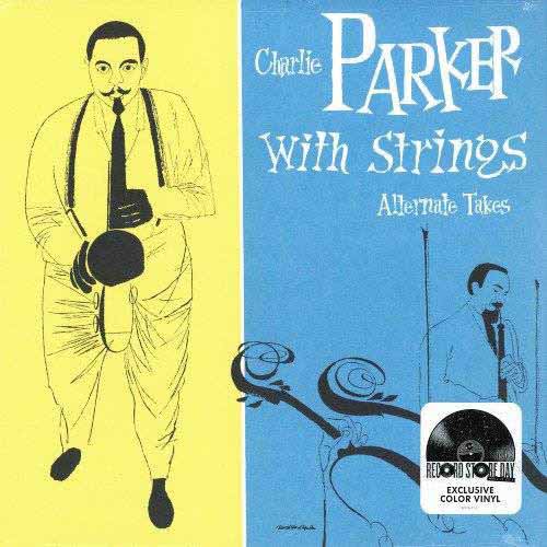 CHARLIE PARKER / チャーリー・パーカー / Charlie Parker With Strings: The Alternate Takes(LP)