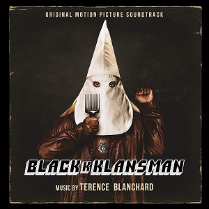 TERENCE BLANCHARD / テレンス・ブランチャード / Blackkklansman