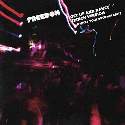 FREEDOM (SOUL) / フリーダム / GET UP AND DANCE (12INCH VERSION FUNKY SOUL BROTHER EDIT PART.1) 7"