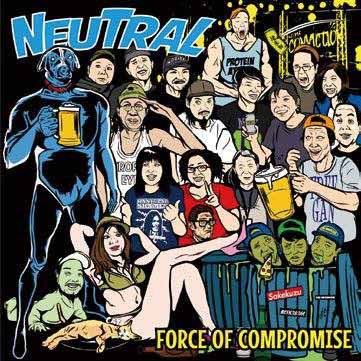 NEUTRAL (JPN) / Force of compromise (LP)
