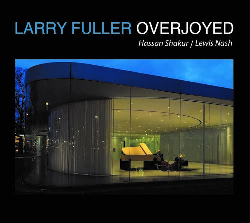 LARRY FULLER / ラリー・フラー / Overjoyed