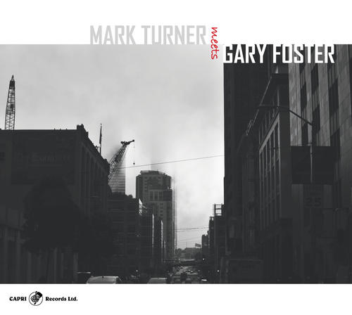 MARK TURNER / マーク・ターナー / Mark Turner Meets Gary Foster