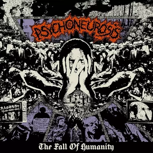 PSYCHONEUROSIS / THE FALL OF HUMANITY