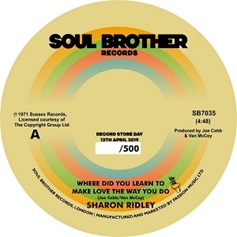 SHARON RIDLEY / BALPH GRAHAM / WHERE DID YOU LEARN TO MAKE LOVE THE WAY YOU DO / AIN'T NO NEED(7'')