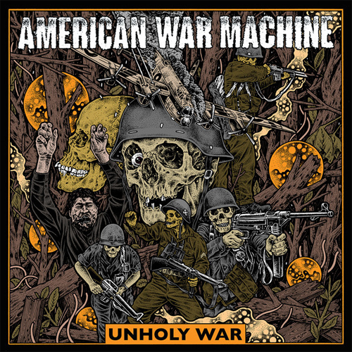 AMERICAN WAR MACHINE / UNHOLY WAR (LP)