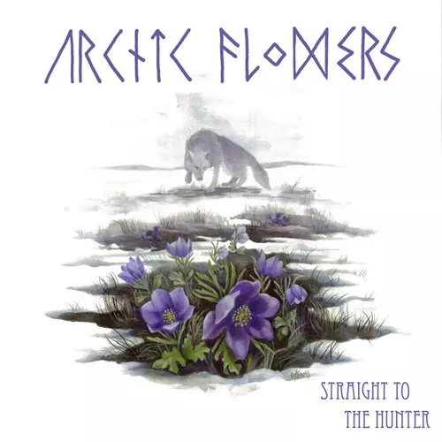 ARCTIC FLOWERS / STRAIGHT TO THE HUNTER (LP)