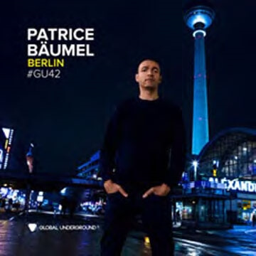 PATRICE BAUMEL / GLOBAL UNDERGROUND #42 - BERLIN