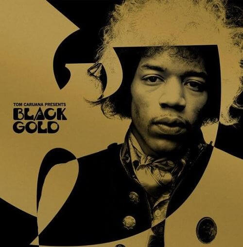 TOM CARUANA / BLACK GOLD (WU TANG & JIMI HENDRIX) "2LP"