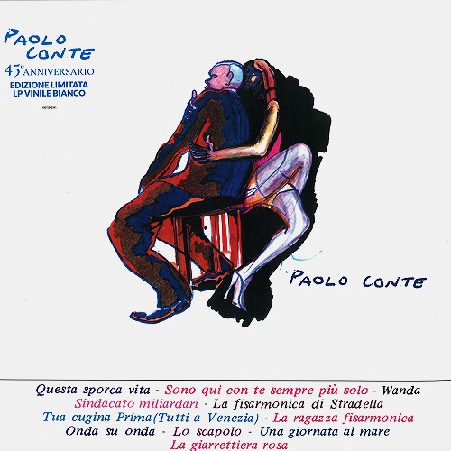 PAOLO CONTE / パオロ・コンテ / PAOLO CONTE : 45° ANNIVERSARIO EDIZIONE LIMITATA LP VINILE BIANCO - 180g LIMITED COLOURED VINYL