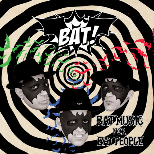 BAT! / BAT MUSIC FOR BAT PEOPLE (LP)