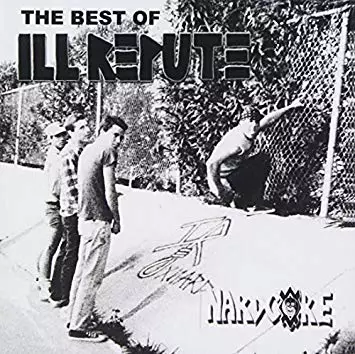 ILL REPUTE / イルレピュート / BEST OF ILL REPUTE