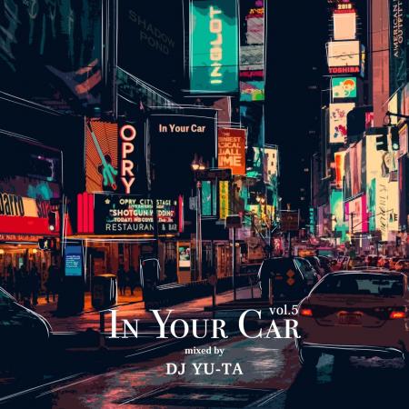 DJ YU-TA / In Your Car Vol.5