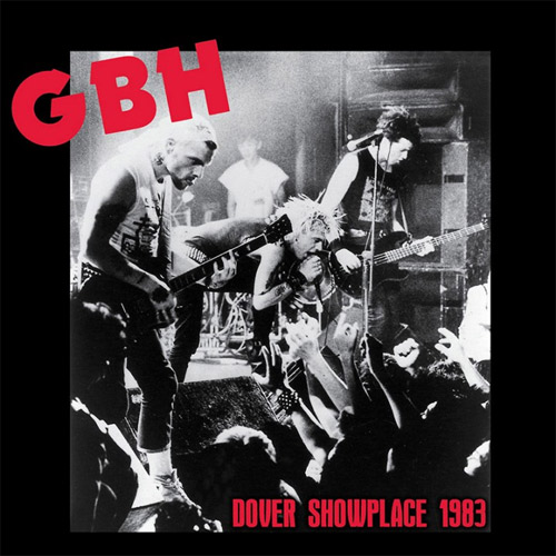 G.B.H / DOVER SHOWPLACE 1983 (LP/REISSUE)