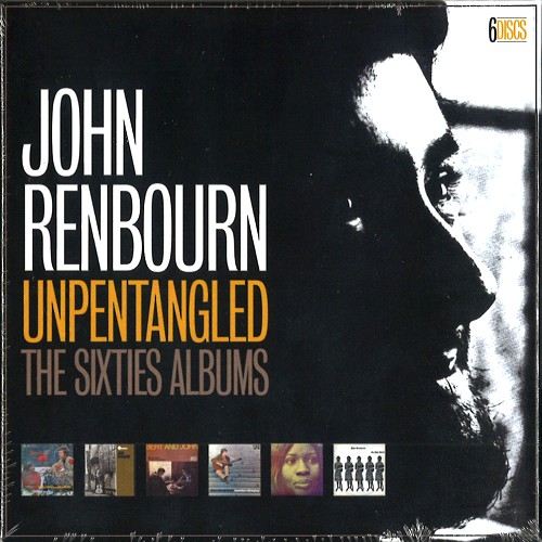 JOHN RENBOURN / ジョン・レンボーン / UNPENTANGLED~THE SIXTIES ALBUMS: 6CD CLAMSHELL BOXSET