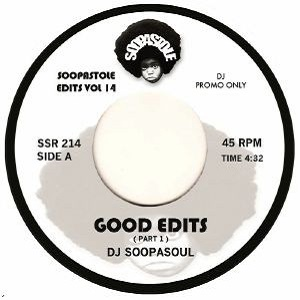 DJ SOOPASOUL / GOOD EDITS (7")