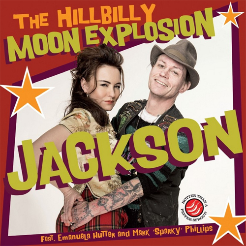 HILLBILLY MOON EXPLOSION FEAT.SPARKY PHILLIPS / JACKSON (7"/RED SLEEVE)