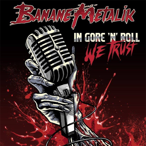 BANANE METALIK / IN GORE 'N' ROLL WE TRUST (7")