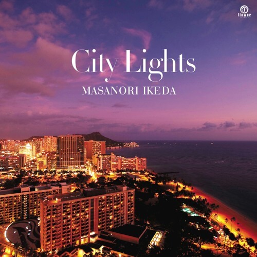 MASANORI IKEDA / 池田正典 / CITY LIGHTS
