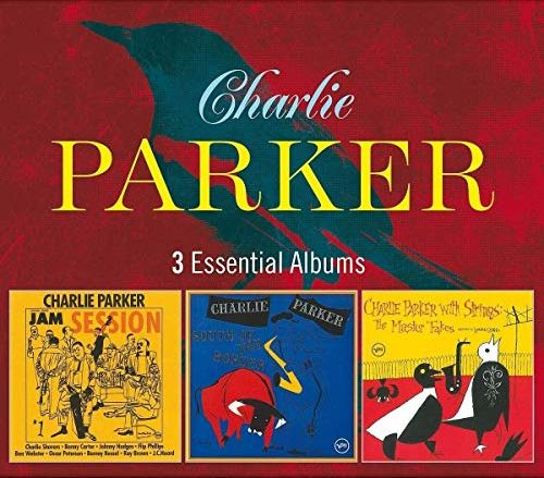 CHARLIE PARKER / チャーリー・パーカー / 3 Essential Albums