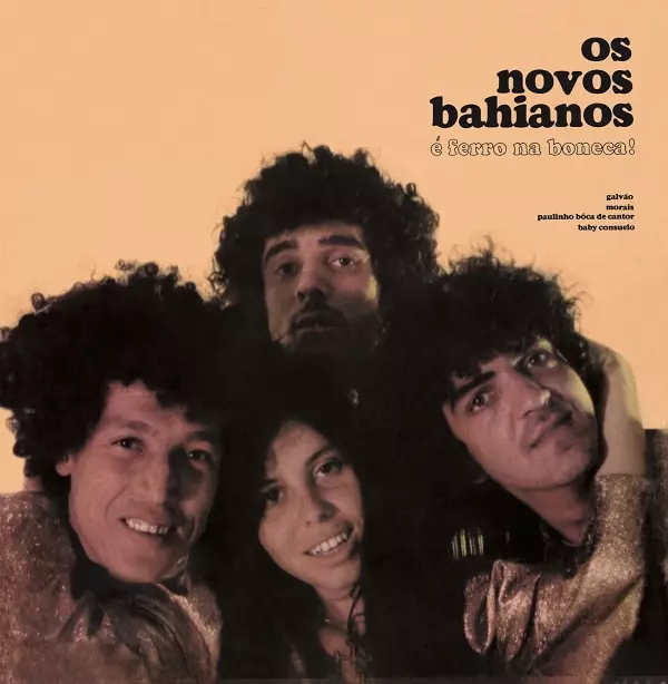 NOVOS BAIANOS / ノーヴォス・バイアーノス / E FERRO NA BONECA!