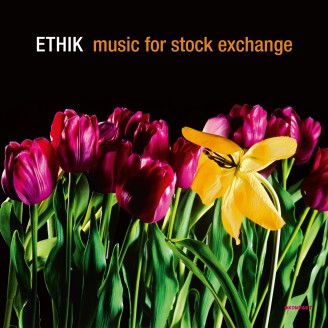 ETHIK / MUSIC FOR STOCK EXCHANGE