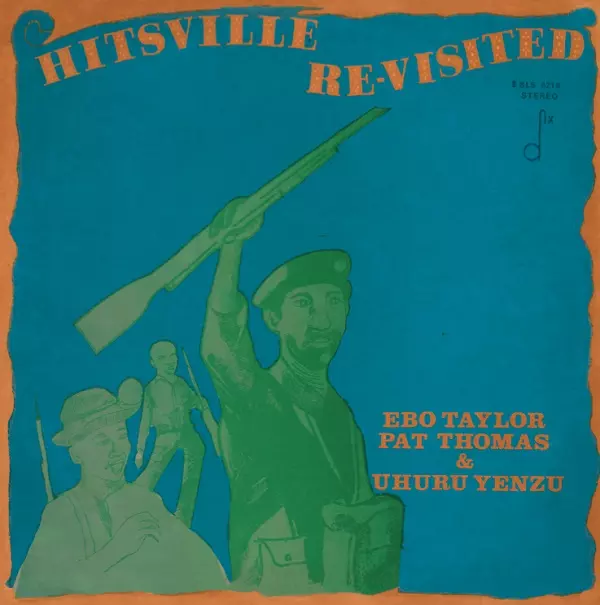 EBO TAYLOR & PAT THOMAS & UHURU YENZU / エボ・テイラー & パット・トーマス & ウフル・イェンズ / HITSVILLE RE-VISITED