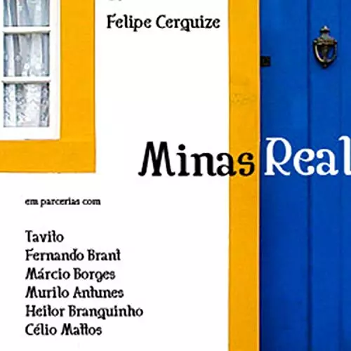 FELIPE CERQUIZE / フェリピ・セルキジ / MINAS REAL