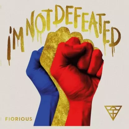 FIORIOUS / フィオリアス / I'M NOT DEFEATED